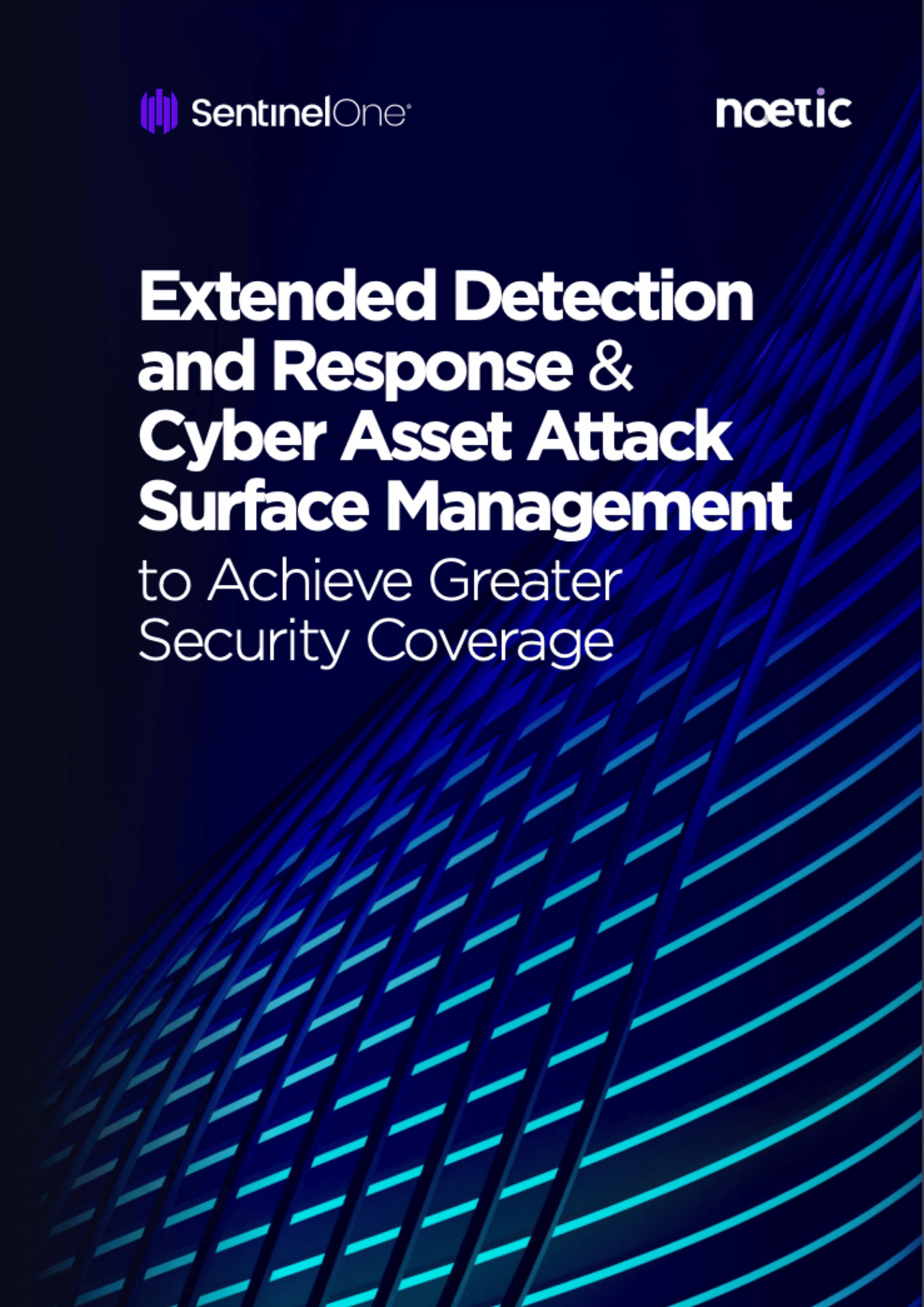 Extended Detection and Response and Cyber Asset Attack Surface Management to Achieve Greater Security Coverage — cover photo